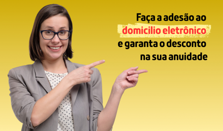 Faça adesão ao domicílio eletrônico e garanta o desconto na sua anuidade