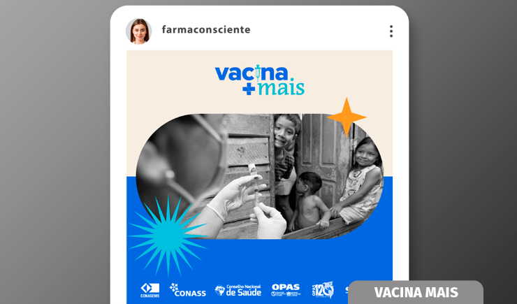 Vacina Mais: Conasems, CNS, Conass e OPAS/OMS se unem para promover campanha de vacinação de rotina