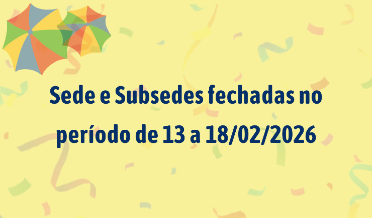 Confira nosso funcionamento durante o período de Carnaval