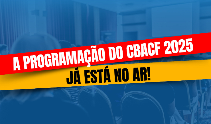 Programação completa do I CBACF já disponível no site do evento