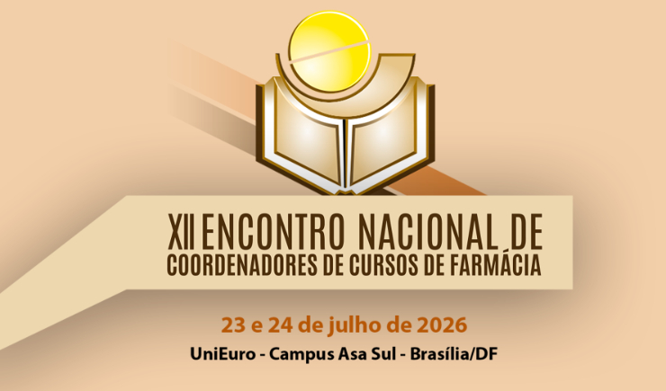 XII Encontro Nacional de Coordenadores de Cursos de Farmácia será nos dias 23 e 24 de julho
