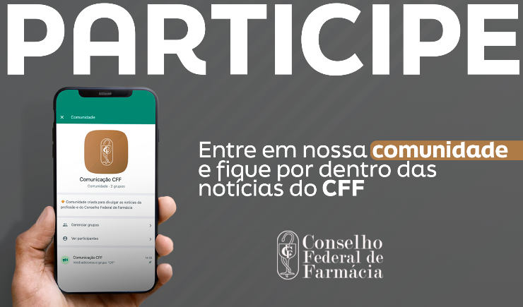 CFF cria comunidades no Whatsapp para interação com farmacêuticos nos estados