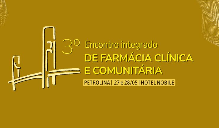Petrolina vai sediar 3º Encontro Integrado de Farmácia Clínica e Comunitária