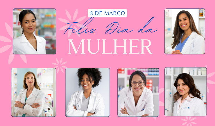 Parabéns a todas as mulheres, em especial as mulheres Farmacêuticas