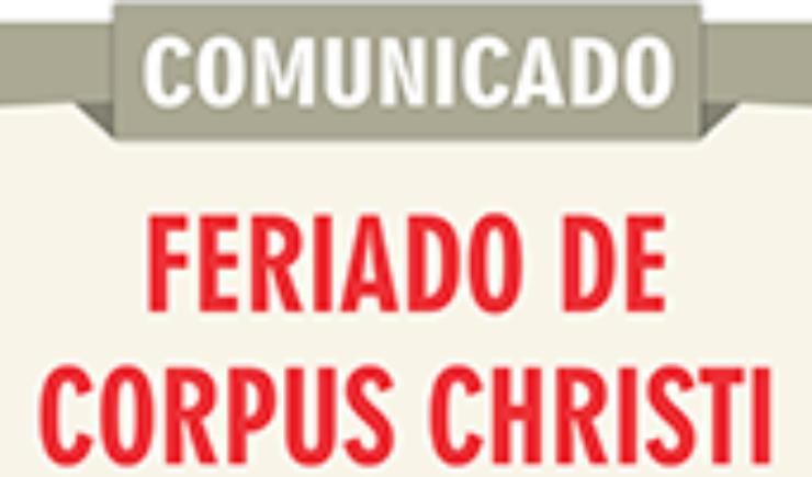 COMUNICADO – FERIADO DE CORPUS CHRISTI